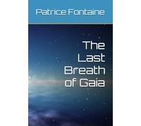 The Last Breath of Gaia