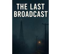 The Last Broadcast