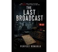 THE LAST BROADCAST