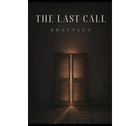 THE LAST CALL: A Horror Story That Will Haunt You