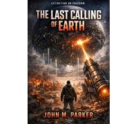 The Last Calling of Earth