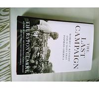 The Last Campaign: Robert F. Kennedy and 82 Days That Inspired America