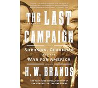 The Last Campaign: Sherman, Geronimo and the War for America