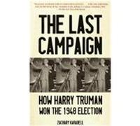 The Last Campaign, Vintage Zachary Karabell (Auteur)