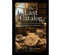 The Last Catalog: A Cedar Hollow Mystery - A Novel of Detection and Reasoning
