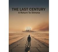 The Last Century: A Return To Dimona