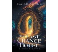 The Last Chance Hotel Paperback Book By Isaiah Young