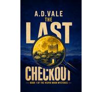 THE LAST CHECKOUT: A VESPER MOON COZY SCI-FI FANTASY MYSTERY: An Amateur Sleuth on a Terraformed Colony Moon