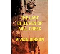 The Last Children Of Mill Creek