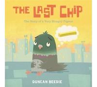 The Last Chip by Duncan Beedie Duncan Beedie, Duncan Beedie (Auteur)