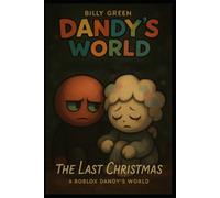 The Last Christmas: A Roblox Dandy's World