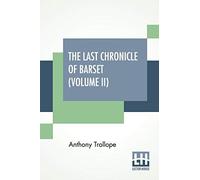 The Last Chronicle Of Barset (Volume Ii)