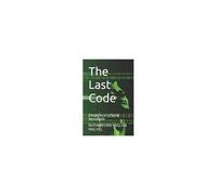 The Last Code: Chronicles Of A Digital Apocalypse