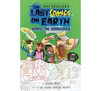 The Last Comics on Earth 4: Across the Doodleverse from the Creators of the Last Kids on Earth