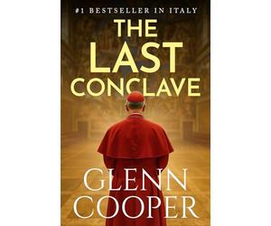 The Last Conclave: A gripping Vatican mystery of power, secrecy, and betrayal