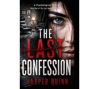 The Last Confession: Book One in the Last Appointment Series