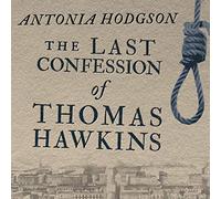 The Last Confession of Thomas Hawkins (The Tom Hawkins Series)