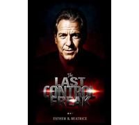 THE LAST CONTROL FREAK: Football, Fear, and the Relentless Pursuit of Total Domination