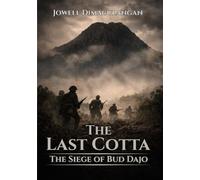 The Last Cotta: The Siege of Bud Dajo