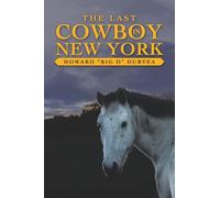 The Last Cowboy in New York