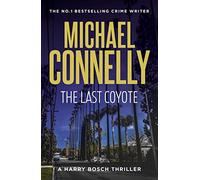 The Last Coyote (Harry Bosch Book 4) (HARRY BOSCH)