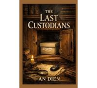 The Last Custodians