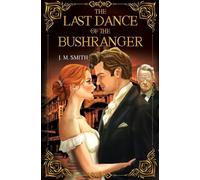 The Last Dance of the Bushranger