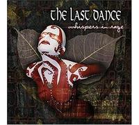 The Last Dance - Whispers in Rage