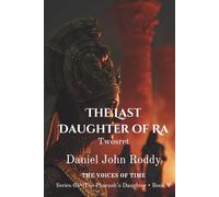 The Last Daughter of Ra: Twosret