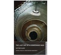 The Last Day Of A Condemned Man (Paperback) Victor Hugo, (Auteur)