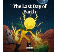 The Last Day of Earth