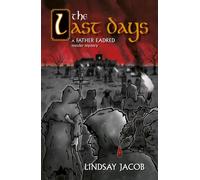 The Last Days A Father Eadred Murder Mystery - Lindsay Jacob - Troubador Publishing - ebook (ePub) - Livre