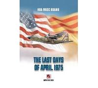 The Last Days Of April 1975 (Softcover, Color, Revised Edition)