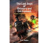 The Last Days of Chivalry and Entitlement: The Local Citizen's Militia of Victorian Britain