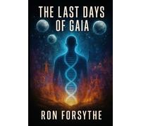 The Last Days of Gaia