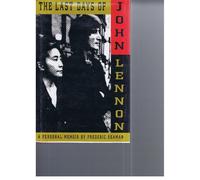 The Last Days of John Lennon: A Personal Memoir