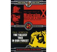 The Last Days of Malcolm X Death of a Prophet/The Tallest Tree in the Forest