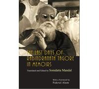 The Last Days of Rabindranath Tagore in Memoirs