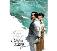 The Last Days of Stefan Zweig by Guillaume Sorel Inconnu (Auteur)