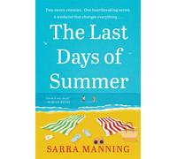 The Last Days of Summer A Novel - Sarra Manning - Harper Perennial - ebook (ePub) - Livre