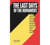 THE LAST DAYS OF THE ROMANOVS