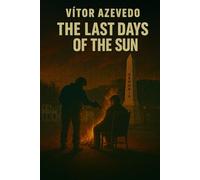 The Last Days of the Sun