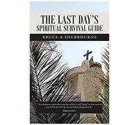 The Last Day's Spiritual Survival Guide