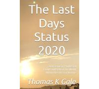The Last Days Status 2020: 2020 Status of Prophesied Events and State of the World, Within the Christian Nations