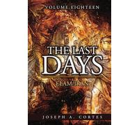 The Last Days: Volume 18: Elam/Iran