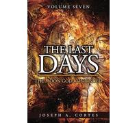 The Last Days: Volume 7: The Moon God Continued