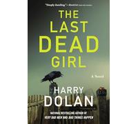 The Last Dead Girl Dolan, Harry (Auteur)