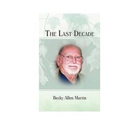 The Last Decade