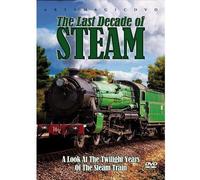 The Last Decade of Steam [DVD] [NTSC] [Import]