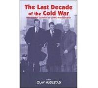 The Last Decade of the Cold War - Taylor amp Francis Ltd - Taylor amp Francis Ltd - Livre en Anglais - Hardback Taylor amp Francis LtdTaylor amp Francis Ltd (Auteur)